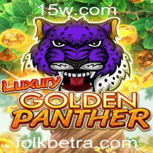 Conheça o Jogo LUXURYGOLDENPANTHER: Uma Experiência Única de Entretenimento com FOLKbet