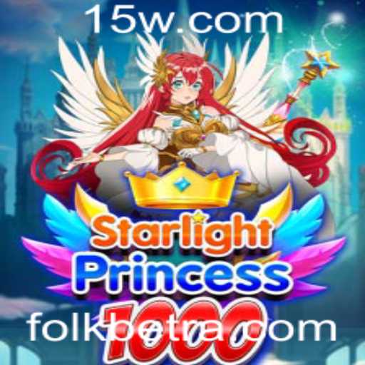 Explorando as Aventuras Mágicas de StarlightPrincess1000 com FOLKbet